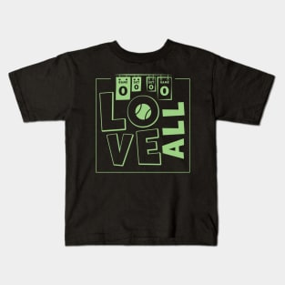 Love All Tennis Score Kids T-Shirt